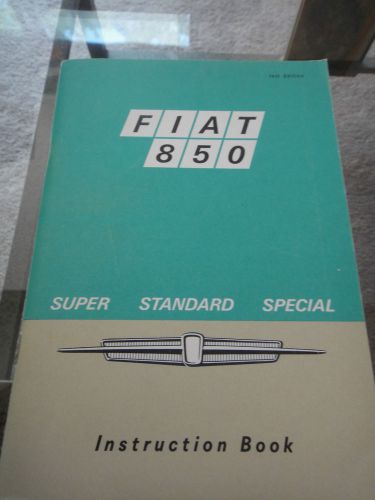 1970 fiat 850 sedan 140 owners manual - pristine- nos -with supplement