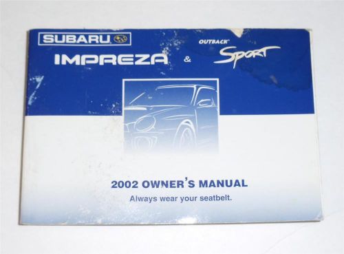 2002 subaru impreza &amp; outback sport owners manual book guide