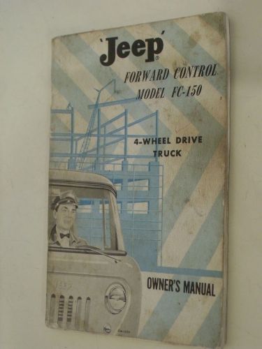 Original 1960 jeep  forward control model fc-150 4 wheel drive owners manual