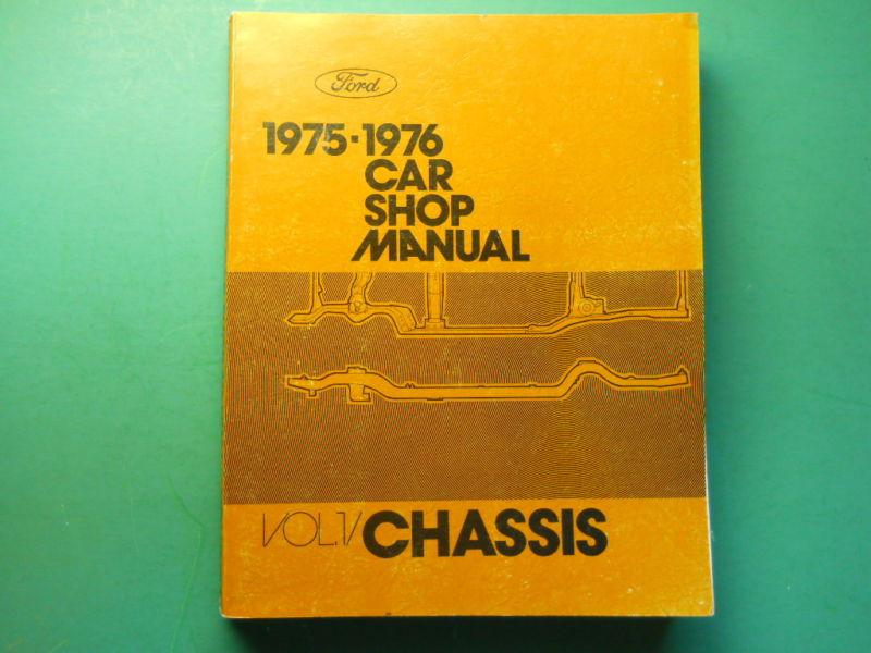 1975 to 1976 ford factory chassis manual