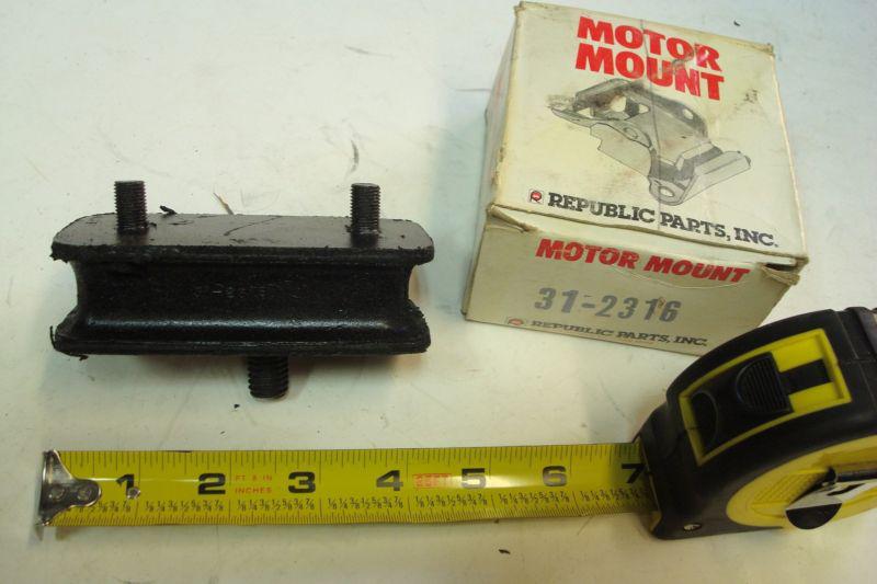 Motor mount. 31-2316. 69-72 dodge,plymouth 6 cylinder.