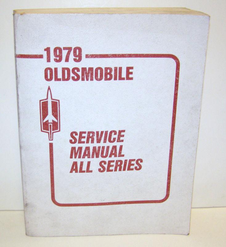 1979 oldsmobile chassis service manual all series - oem printed in usa - good 