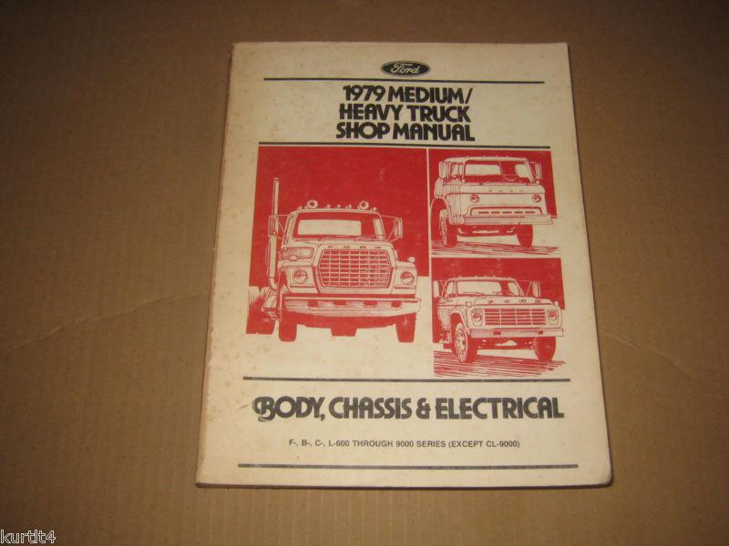 1979 ford heavy truck f600 f700 l800 l900 n600 n7000 lt service shop manual 