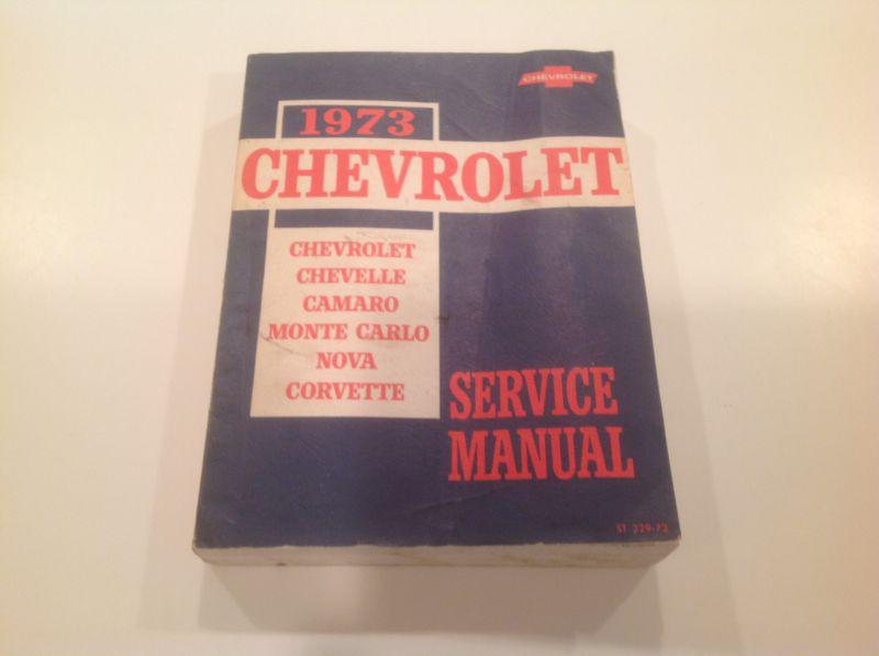 Original gm 1973 chevrolet service manual