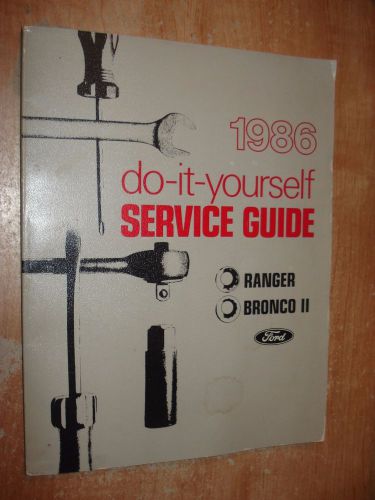 1986 ford ranger truck bronco ii do it yourself manual original service book