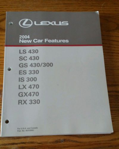 Lexus 2004 ls 430 sc 430 lx470 rx 340 new car features pub. no. ncf259u euc nice