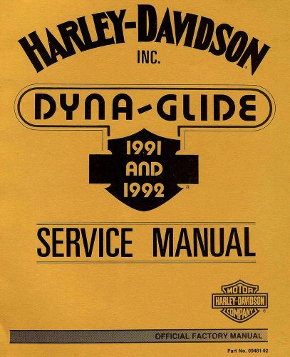 1991 &amp; 1992 harley-davidson dyna models service manual -fxdwg-fxd-fxdb-fxds-dyna