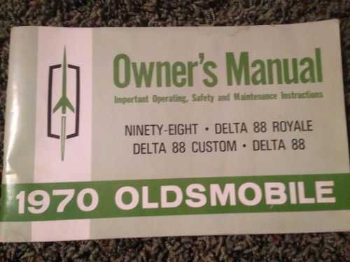 1970 oldsmobile owner&#039;s manual ninety-eight, delta 88 royale or custom