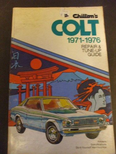 Chilton colt 1971/1976 repair manual all models - 6475