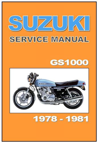 Suzuki workshop manual gs1000 gs1000e 1978 1979 1980 and 1981 service and repair