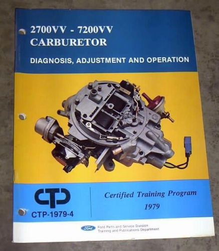 1979 ford carburetor service manual 2700vv 7200vv diagnosis operation adjustment