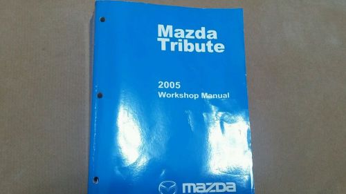 Mazda tribute 2005 shop manual
