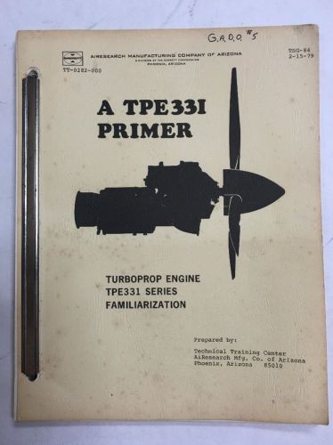 A tpe 331 primer turboprop tpe 331 series familiariation