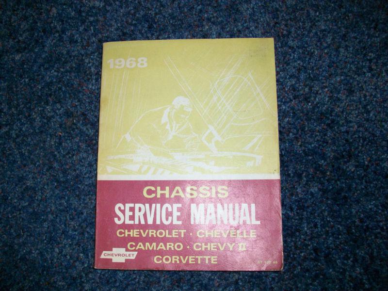 1968 corvette,camaro, chevelle, chevyii, chevrolet chassis service manual