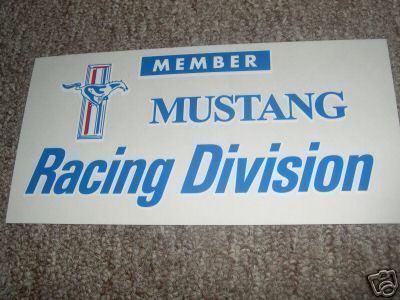 Ford mustang member ford racing  division sticker decal