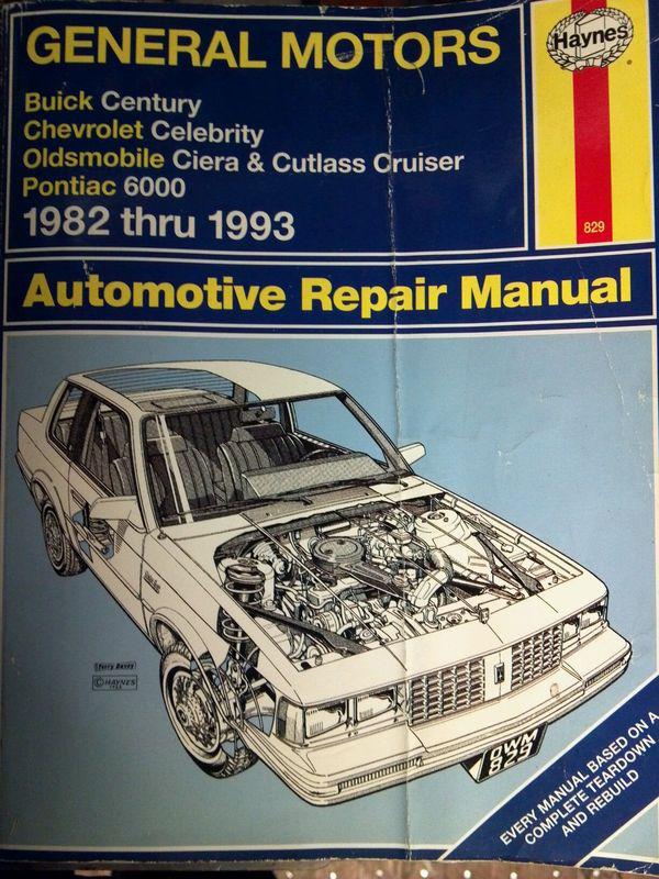 Haynes manual #829 gm cars 1982-93 century celebrity ciera cutlass cruiser 6000