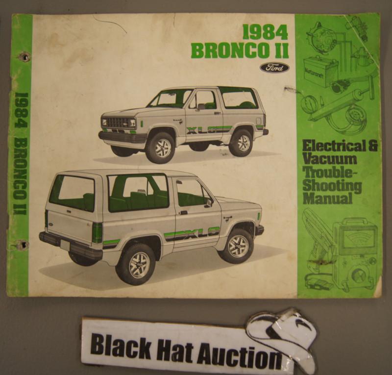 1984 ford bronco ii 2 electrical wiring diagrams dealership shop service manual