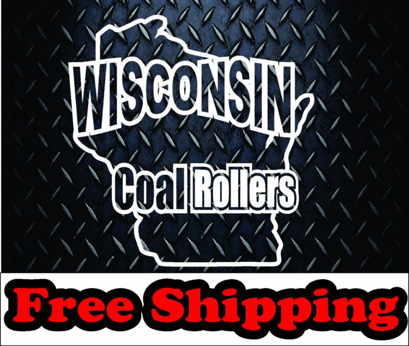 Wisconsin coal rollers* vinyl decal sticker truck cummins diesel 4x4 funny