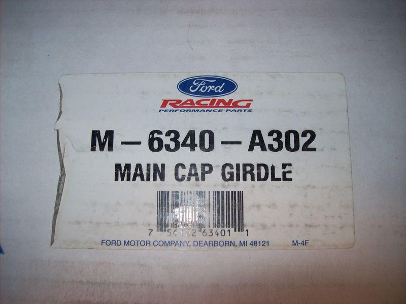 Ford racing mustang  289 302 main cap girdle m-6340-a302