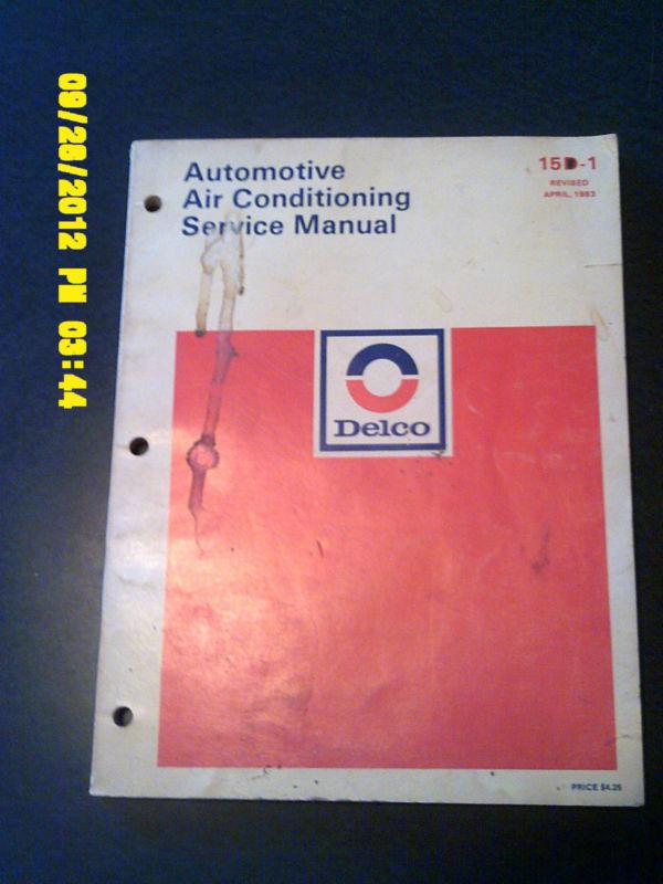 1983 delco automotive air conditioning service manual 15d-1