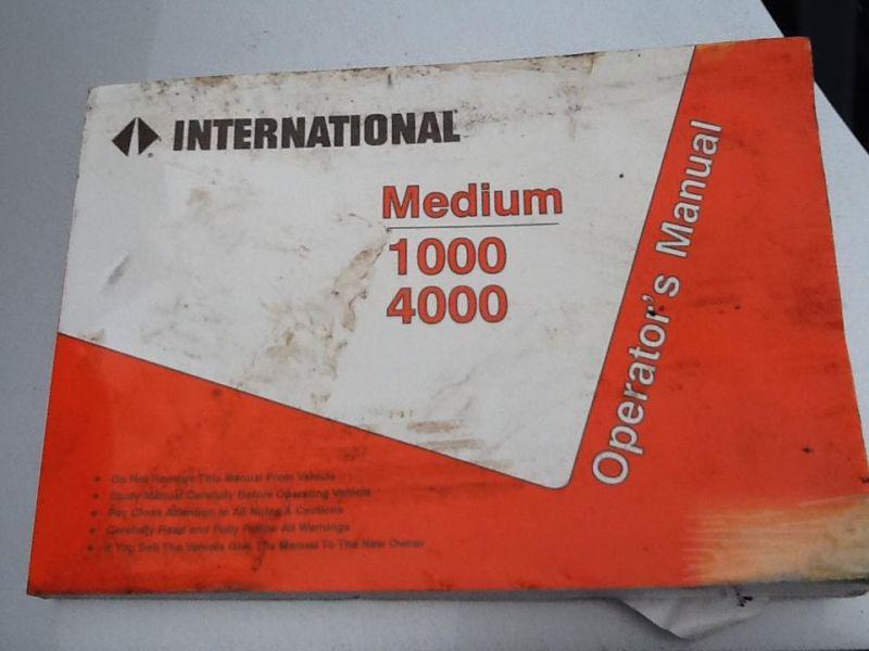 International medium 1000 4000 operators manual used