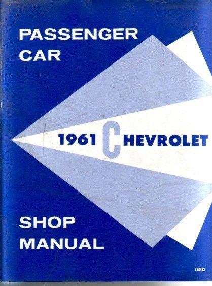 1961 chevrolet impala bel air biscayne shop service manual