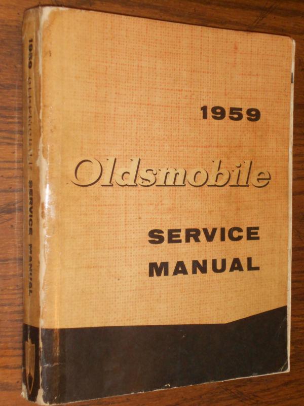 1959 oldsmobile shop book / service manual original!!