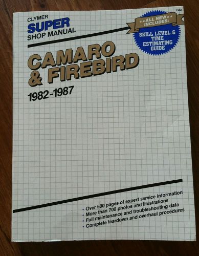 Clymer super shop manual camaro and firebird 1982-1987