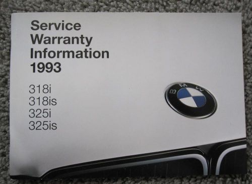 1993 bmw 3 series 318i, 318is, 325i, 325is service warranty information booklet