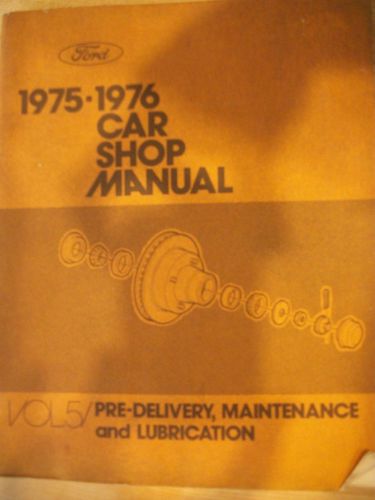 Vintage ford 75-76 car shop manual volume 6 ships free