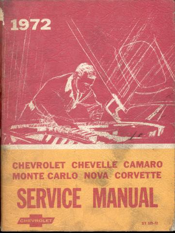 1972 chevrolet  chevelle  camaro  monte carlo  nova  corvette - service manual