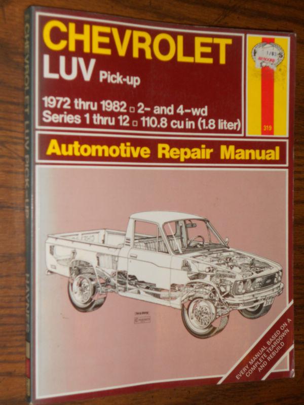 1972-1982 chevrolet luv truck shop manual / book  81 80 79 78 77 76 75 74 73 72