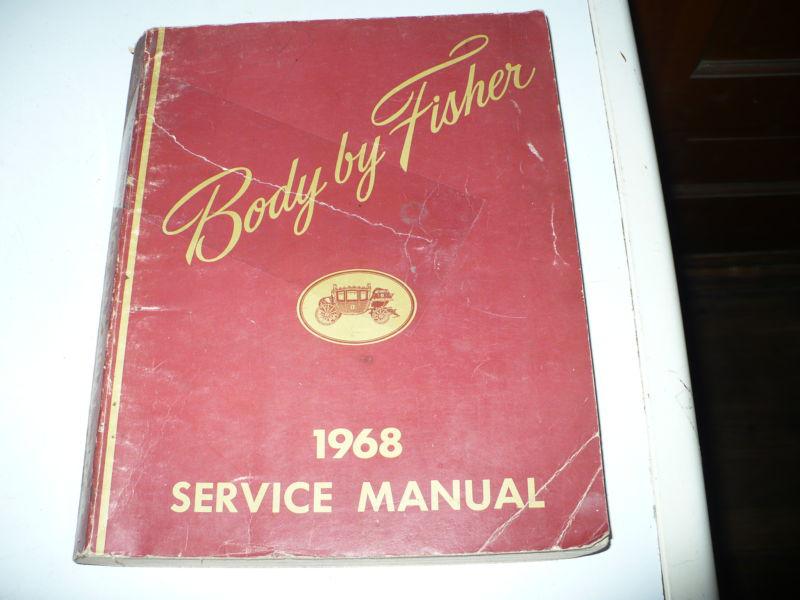 Body by fisher 1968 service manual for all body styles