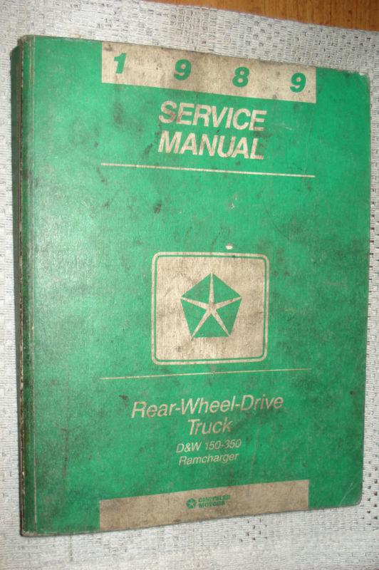 1989 dodge truck service manual shop book ram original mopar 150-350 ramcharger