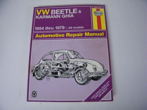 Vw beetle &amp; karmann ghia 1954 thru 1979 automotive repair manual