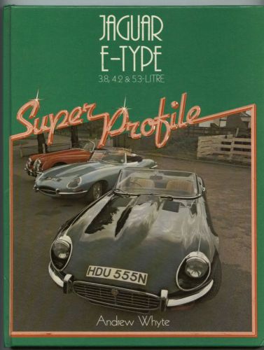 Jaguar e-type 3.8 4.2 &amp; 5.3 litre super profile book by andrew whyte near mint