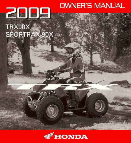 2009 honda trx90x sportrax 90x atv owners manual -trx 90 x sportrax 90x atv