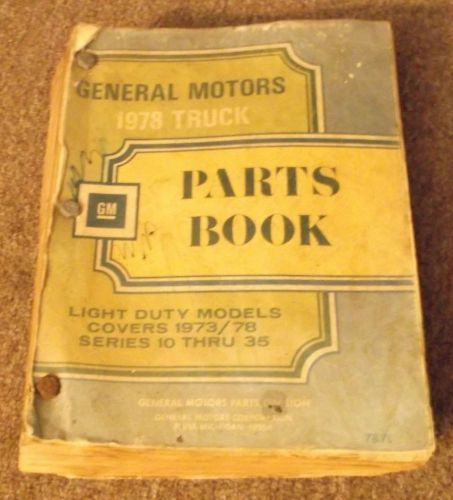 1973-1978 general motors gm series 10 thru 35 parts book gm flint michigan c k