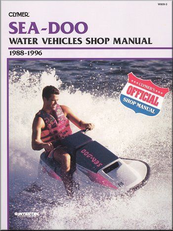 Sea-doo gsx, gt, gti, gtx, hx, sp, spi, spx, xp, xp-800 repair manual 1988-1996