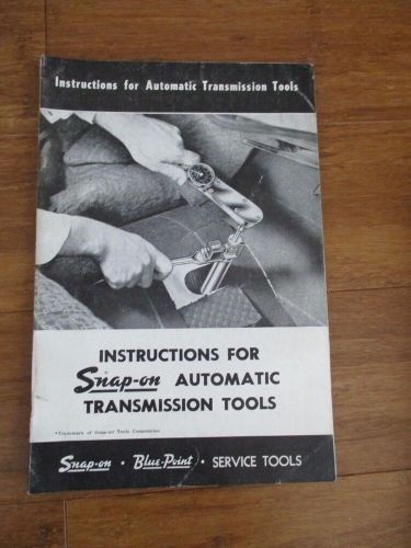 Vintage snap-on how to use your automatic transmission tools booklet 1950’s