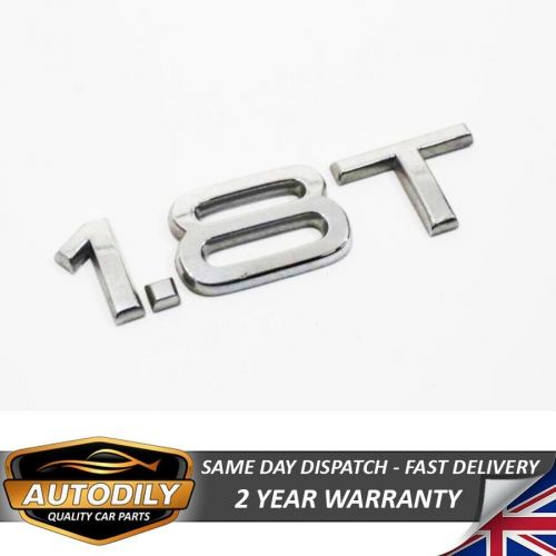 Chrome 1.8t badge for aud1 models tailgate boot rear 85x22mm