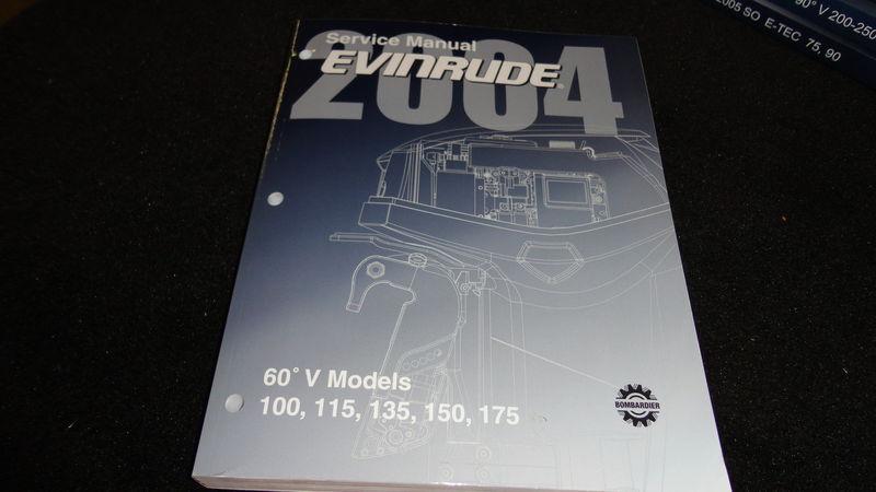 2004 evinrude service manual 60 v-100,115,135,150,175 #5005636 boat motors