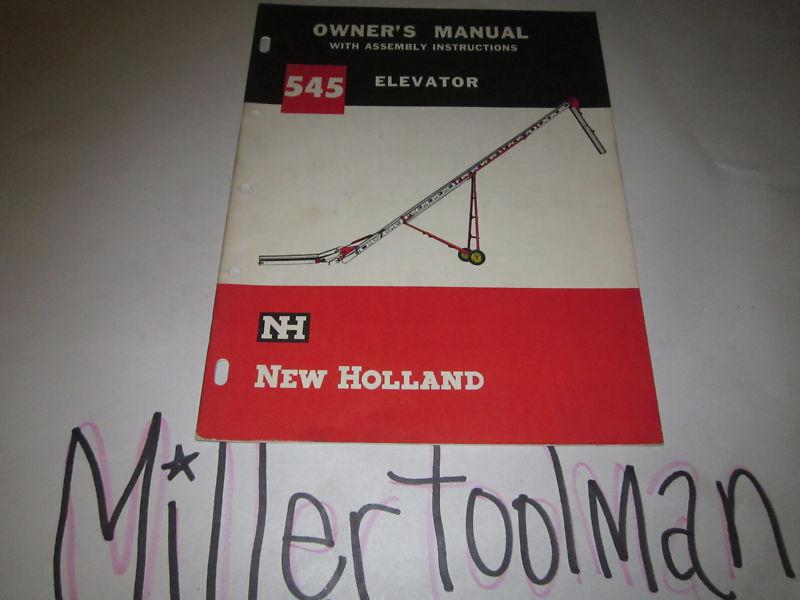 New holland 545 elevator owner's manual with assembly instructions