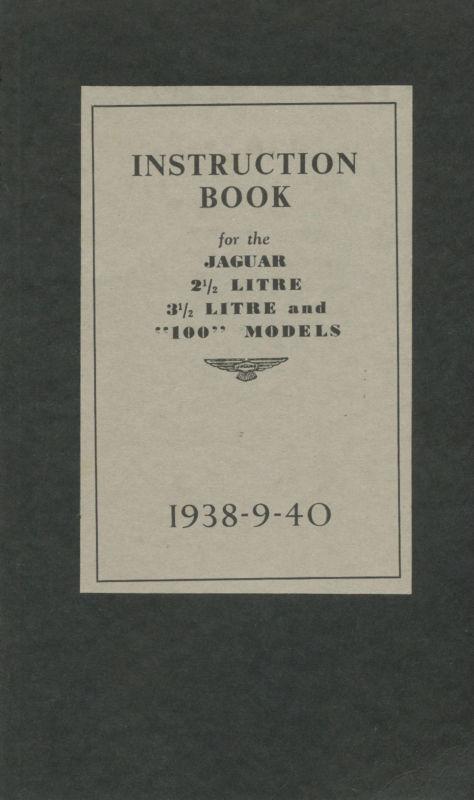 1938-40 jaguar 2.5 litre, 3.5 litre and 100 instruction book