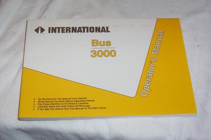 1997 international bus 3000 operator's manual navistar school bus truck