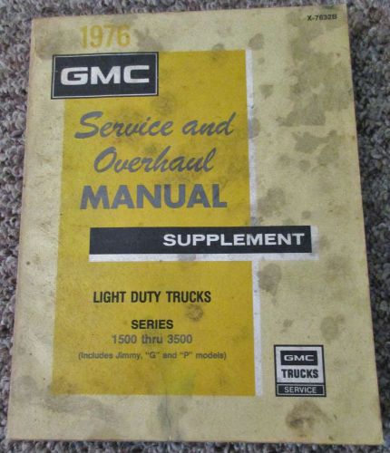 1976 gmc truck light duty 1500-3500 factory service overhaul manual supplement