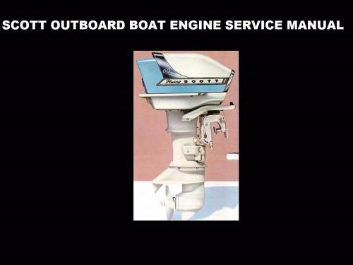 Scott outboard engine workshop service manuals for out board boat motor repair