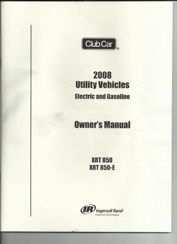 Club car owners manual - 2008 xrt 850