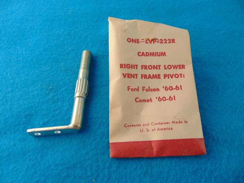 1960 1961 ford falcon mercury comet right lower vent frame pivot nos nors usa
