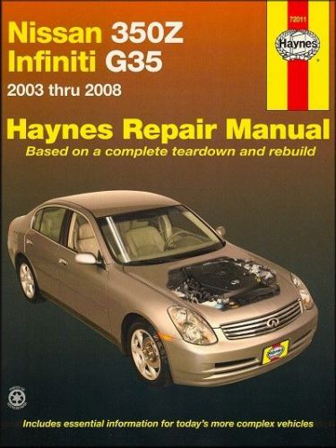 Nissan 350z, infiniti g35 repair and service manual 2003-2008 by haynes